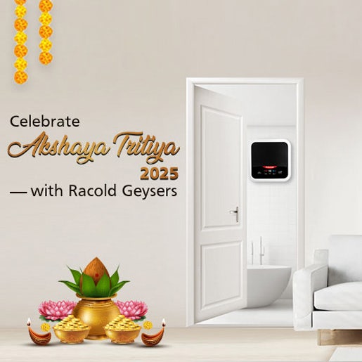 celebrate-akshaya-tritiya-2025-with-racold-geysers